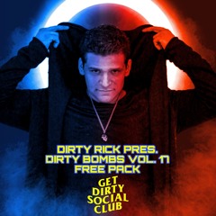 DIRTY RICK PRES. DIRTY BOMBS VOL. 17 (FILTERED)(FREE PACK) 30 TRACKS!!!