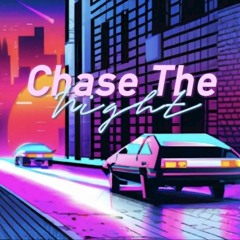 Chase The Night (Original Mix)