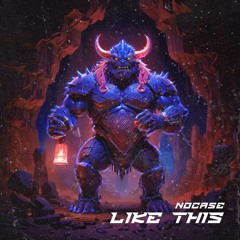 NOCASE - LIKE THIS [FREE DOWNLOAD]