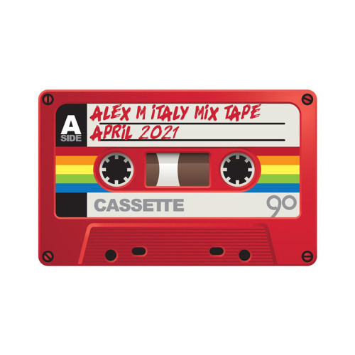 Alex M (Italy) - Mix Tape April 2021