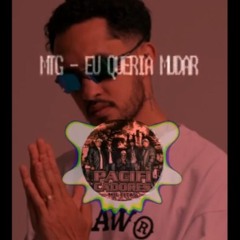 MTG - EU QUERIA MUDAR - GRELO , MANSUR BEATS