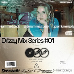 Drizzy Mix Series #01