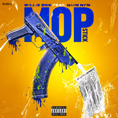 Willie Bee - MOPSTCK Ft. Quin NFN