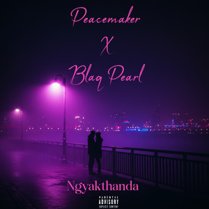 Ngyakthanda from Vibes & Prayers album