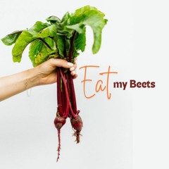 Eat My Beets