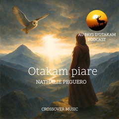 Otakam Mantra_Emission Au Pays d’Otakam_Podcast  .mp3