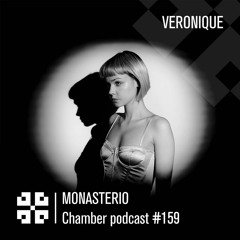 Monasterio Chamber Podcast #159 VERONIQUE