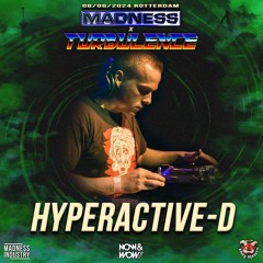 Hyperactive - D - Madness X Turbulence Vinyl Stream 2024