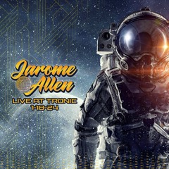 Jarome Allen - Live at Tronic 1-18-24