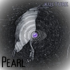Kulture - Pearl
