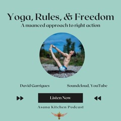 Yoga, Rules And Freedom