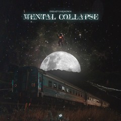 Mental Collapse