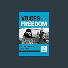 Read^^ 💖 Voices of Freedom: A Documentary History (Volume 2) <(DOWNLOAD E.B.O.O.K.^)