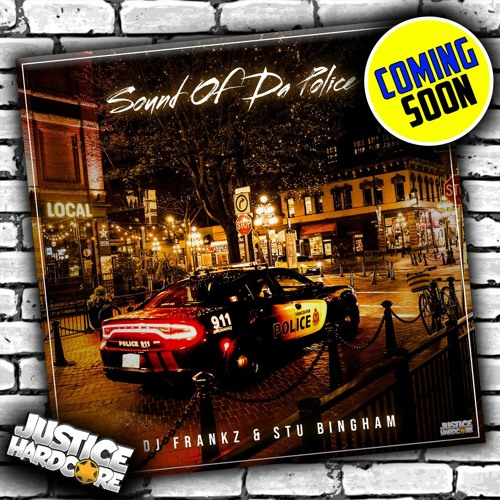 DJ Frankz & Stu Bingham - Sound Of Da Police (OUT NOW!)