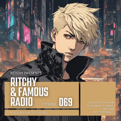 Ritchy & Famous Radio #069 - Weekly Mix | Brand new Techno, Big Room Techno & Trance Mix!