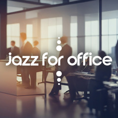 Ambiance for Office