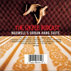 Maxwell's Urban Hang Suite - 25 Years Later