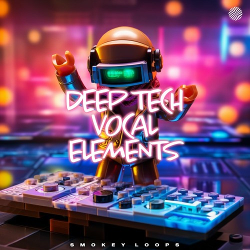 Smokey Loops - Deep Tech Vocal Elements
