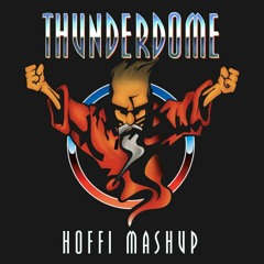 Hoffi - Thunderdome Mashup (FREE DOWNLOAD)