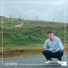 Lewis // Music We Love #6