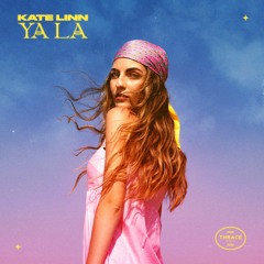 KATE LINN - YA LA (Extended Version)