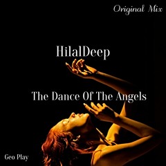 HilalDeep - The Dance Of The Angels