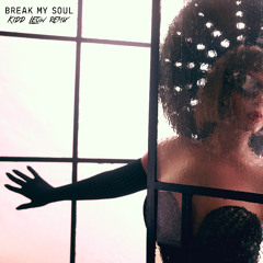 Beyoncé - Break My Soul (Kidd Leow remix)