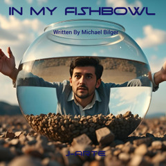 In My Fishbowl