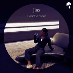 Gentleman - Jinx (Original Mix)