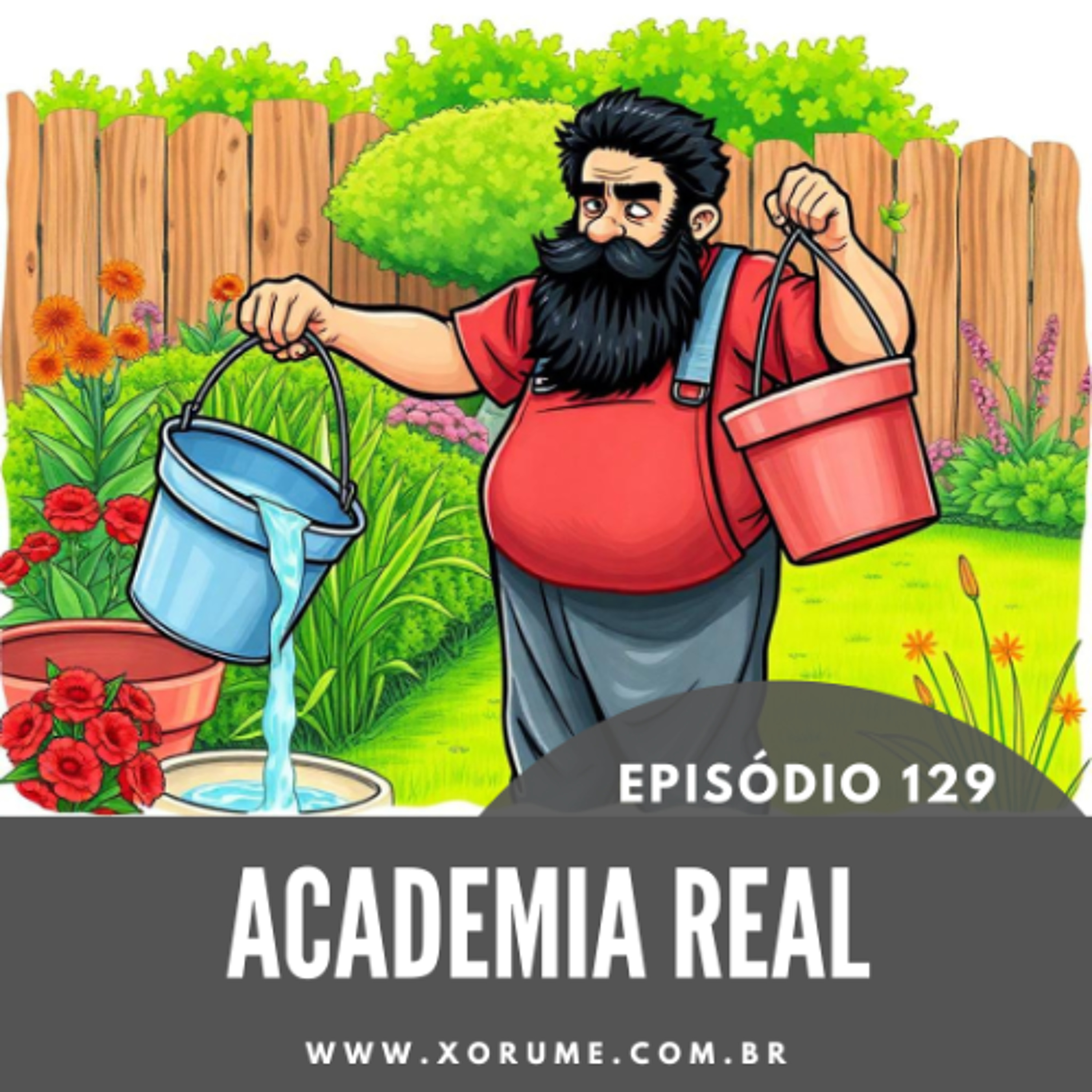 129 - EPISÓDIO 129 - ACADEMIA REAL