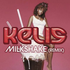Kelis - Milkshake (CAM Remix)