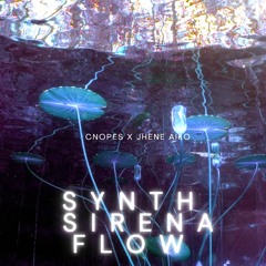 Cnopes x Jhene Aiko - Synth Sirena Flow