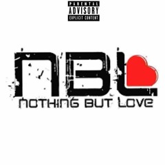 NBL (Nothing But Love) Prod. By Kandiboi