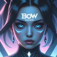 Bow Down