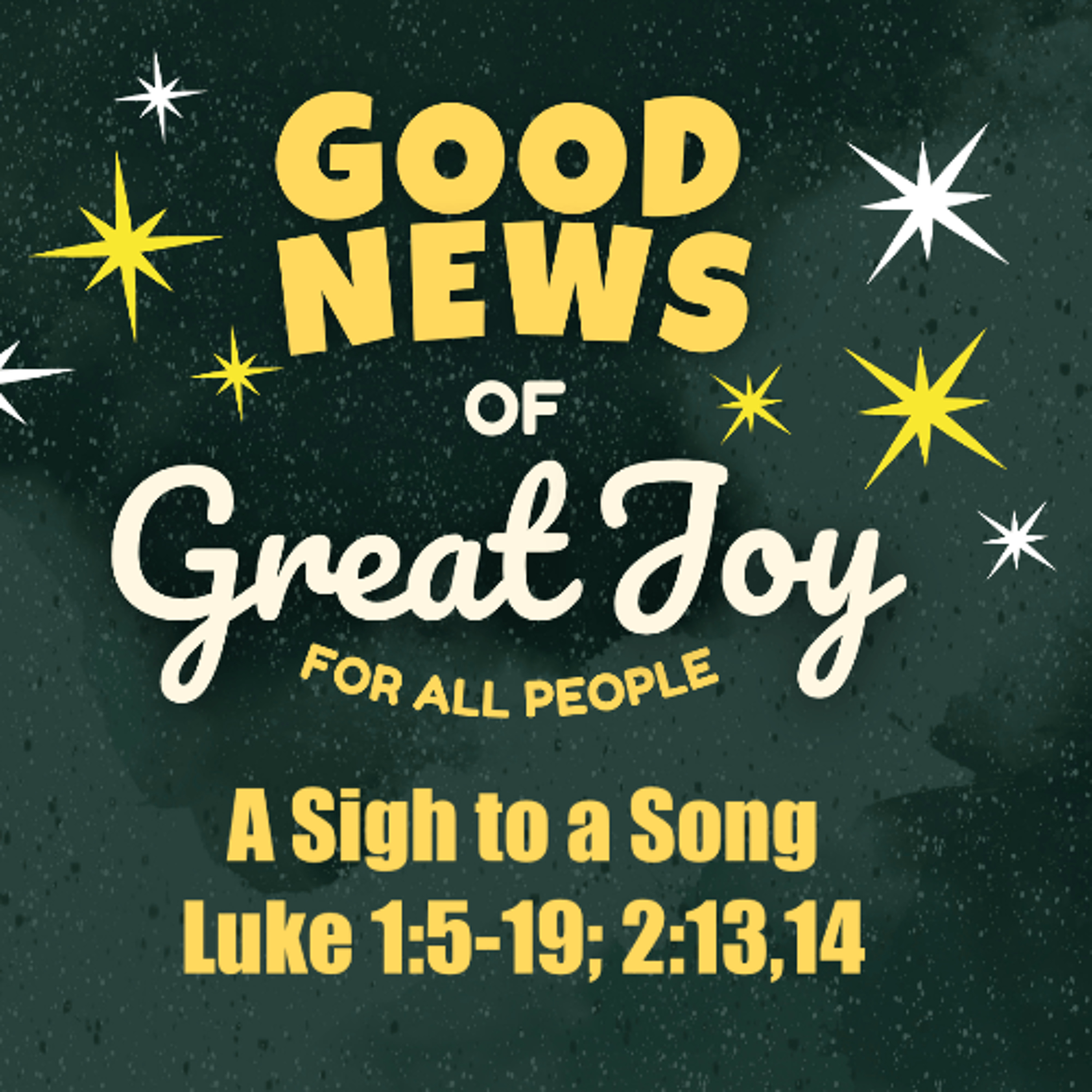 Dec 21/25 | A Sigh to a Song | Luke 1-5-19; 2-13,14 | Meldon Lutzer episode artwork