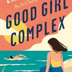 [PDF/ePub] Good Girl Complex (Avalon Bay #1) - Elle Kennedy