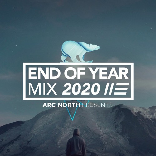 Arc North Radio - End Of Year Mix 2020
