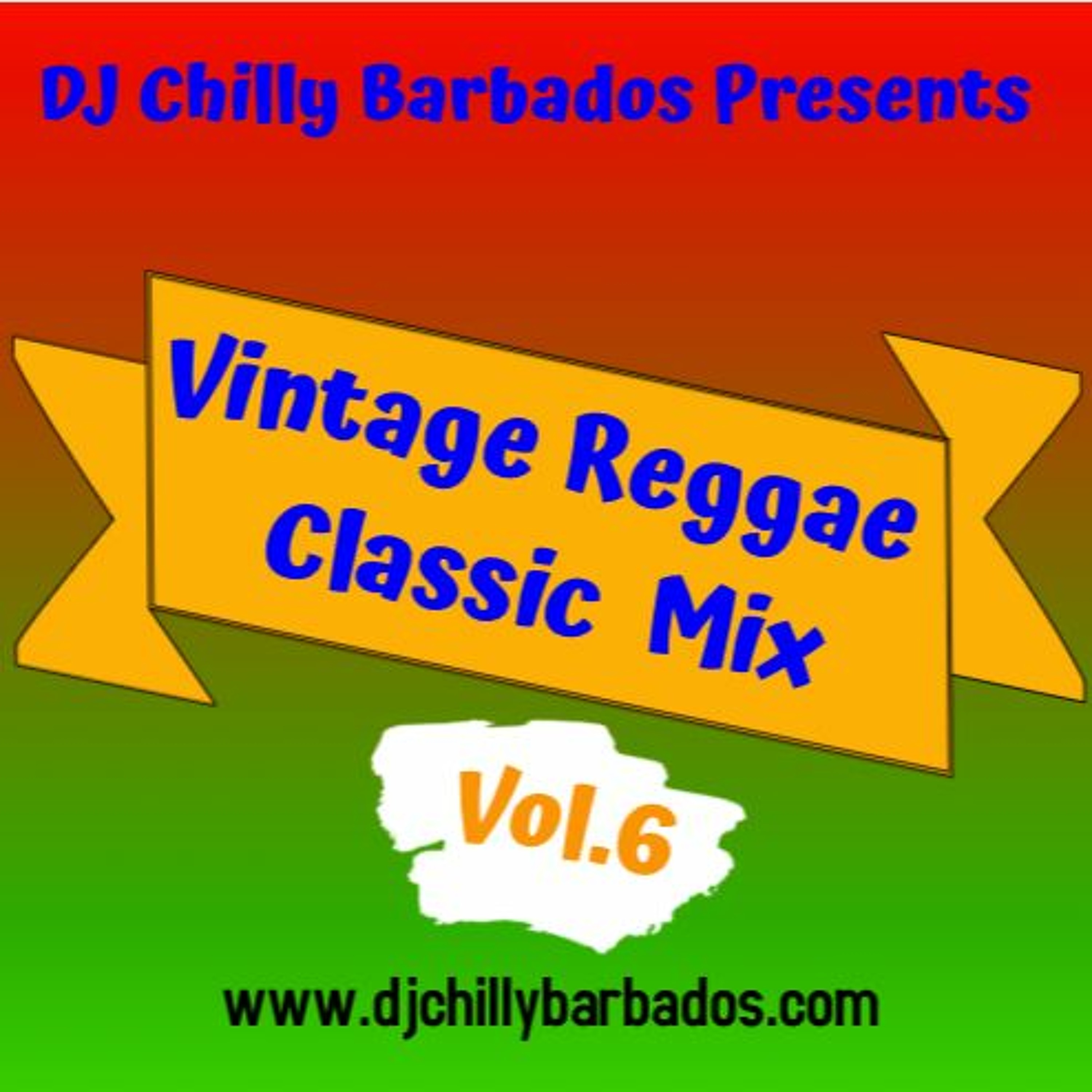 DJ Chilly Presents Vintage Reggae [The Chilltage] Vol.6 episode artwork