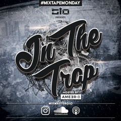 In The Trap 2020! (Clean) Mixtape Mondays