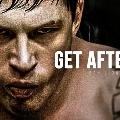 GET AFTER IT - Motivational Speech