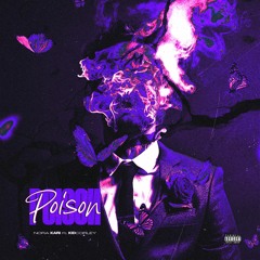 @norakarimusic - Poison (ft. KidCorley) (prod. Tazmetic x Dianasty)