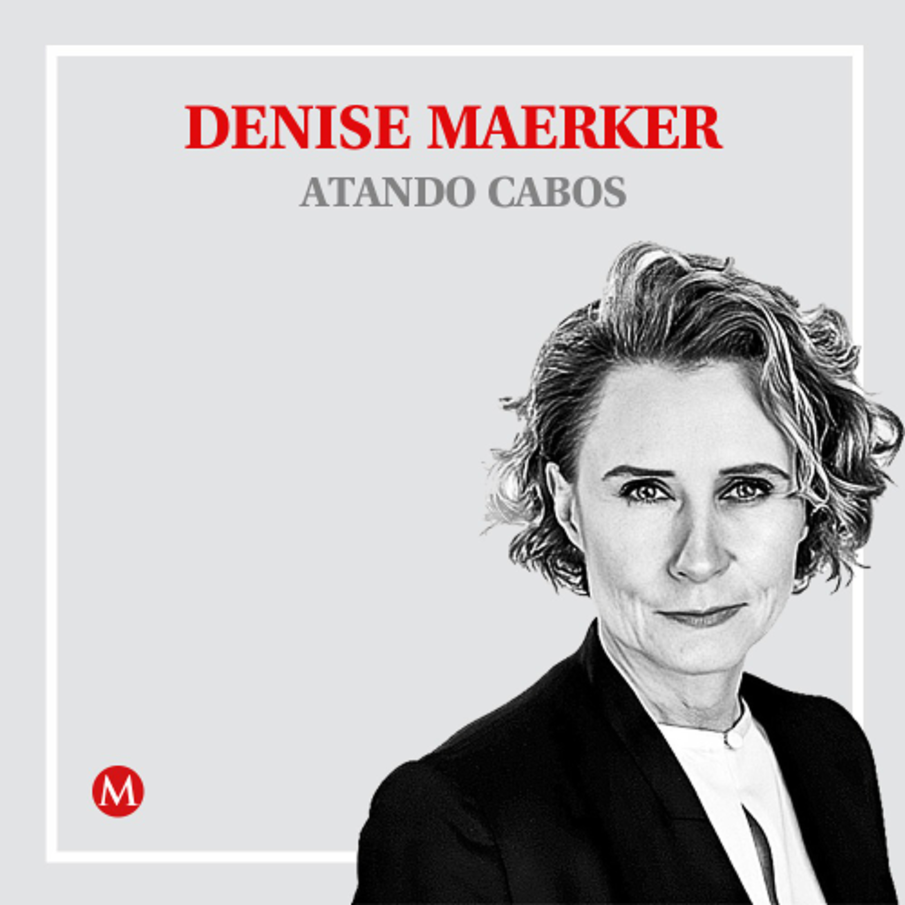 Denise Maerker.  Quién manda en Pemex