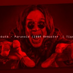 Black Sabbath - Paranoid (2009 Remaster  ( Tigo92 Remix  version 7