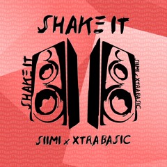 Siimi & Xtra Basic - Shake It