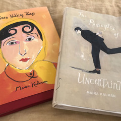 inspirational bits from MAIRA KALMAN books