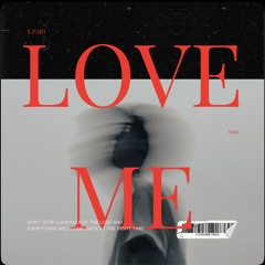 Love Me