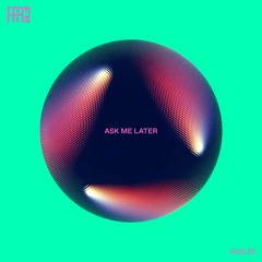 RRFM • Ask Me Later • 25-08-2021