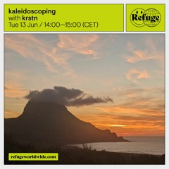 kaleidoscoping @refugeworldwide June 2023