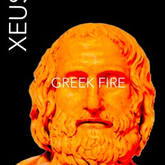 GREEK FIRE