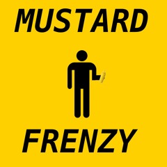 MUSTARD FRENZY